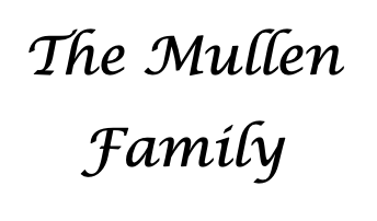 Mullen Family The Mullen Family